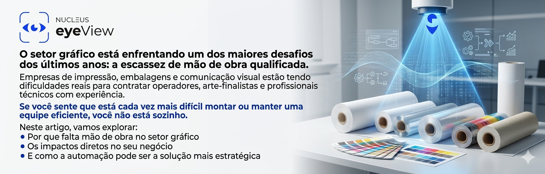 Nucleus - Blog - A crise de mão de obra no setor gráfico — e como a automação pode salvar sua operação